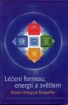 ANTIK4: Wangyal Tenzin R.: Léčení formou, energií a světlem