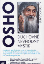 ANTIK2: Osho: Duchovně nevhodný mystik - autobiografie