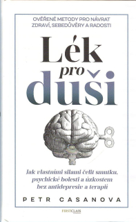 ANTIK2: Casanova Petr: Lék pro duši-Jak vlastními silami čelit smutku ...