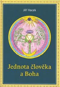 ANTIK2: Vacek Jiří: Jednota člověka a Boha