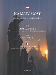 Kozák Pavel: Karlův most - Význam mostu a popis meditací