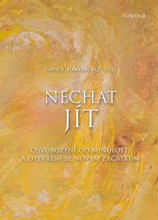 Hawkins David R.: Nechat jít - Osvobození od minulosti ...