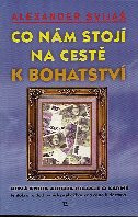 ANTIK2: Svijaš Alexander: Co nám stojí na cestě k bohatství