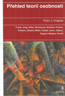 ANTIK1: Drapela Victor J.: Přehled teorií osobnosti