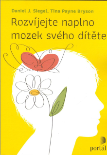 ANTIK1: Siegal Daniel J.: Rozvíjejte naplno mozek svého dítěte