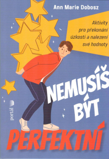 ANTIK1: Dobosz Ann Marie: Nemusíš být perfektní (pro mládež od 12 let)