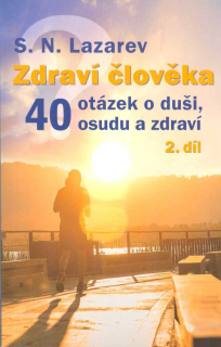 ANTIK2: Lazarev S. N.: Zdraví člověka - 40 otázek 2. díl
