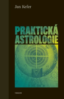Kefer Jan: Praktická astrologie